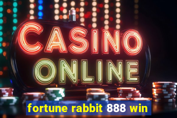 fortune rabbit 888 win